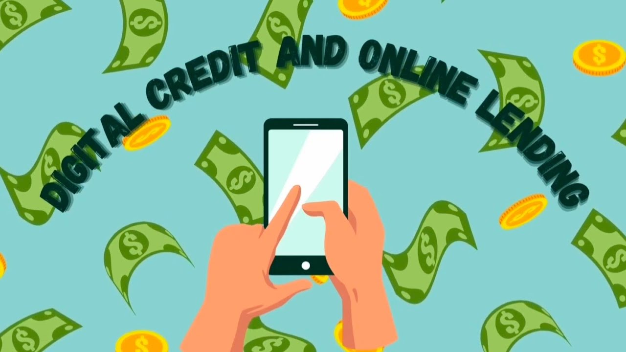Digital Credit and Online Lending
