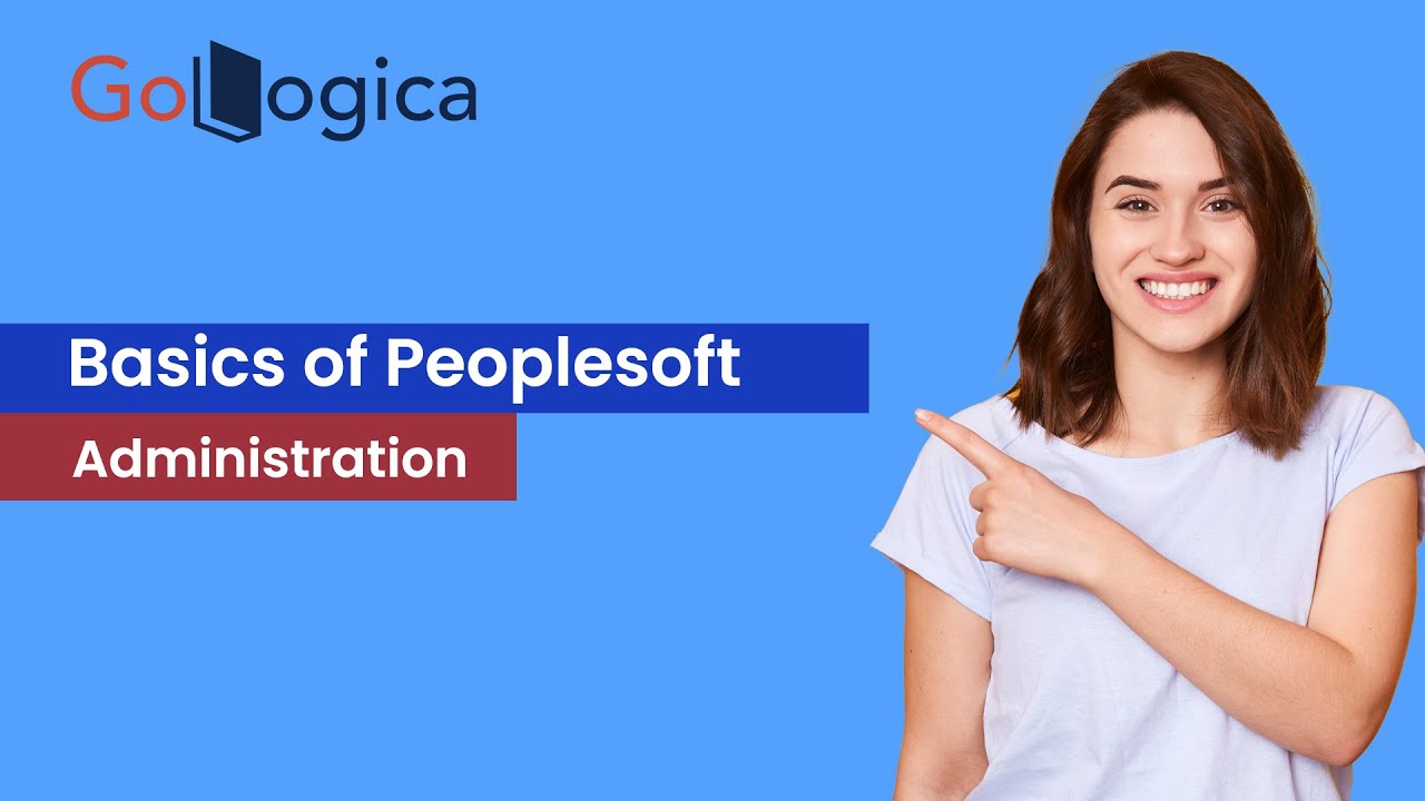 Basics of Peoplesoft Administration Training Demo Session