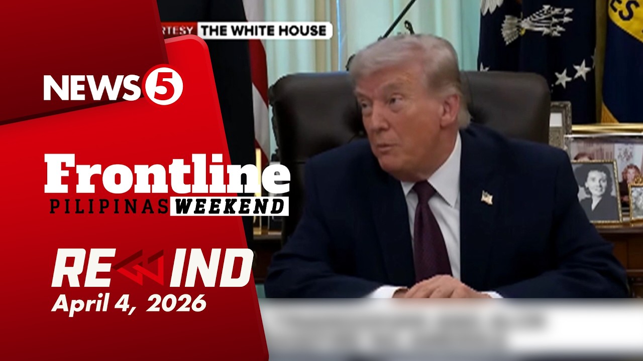 FRONTLINE PILIPINAS WEEKEND REWIND | April 4, 2026