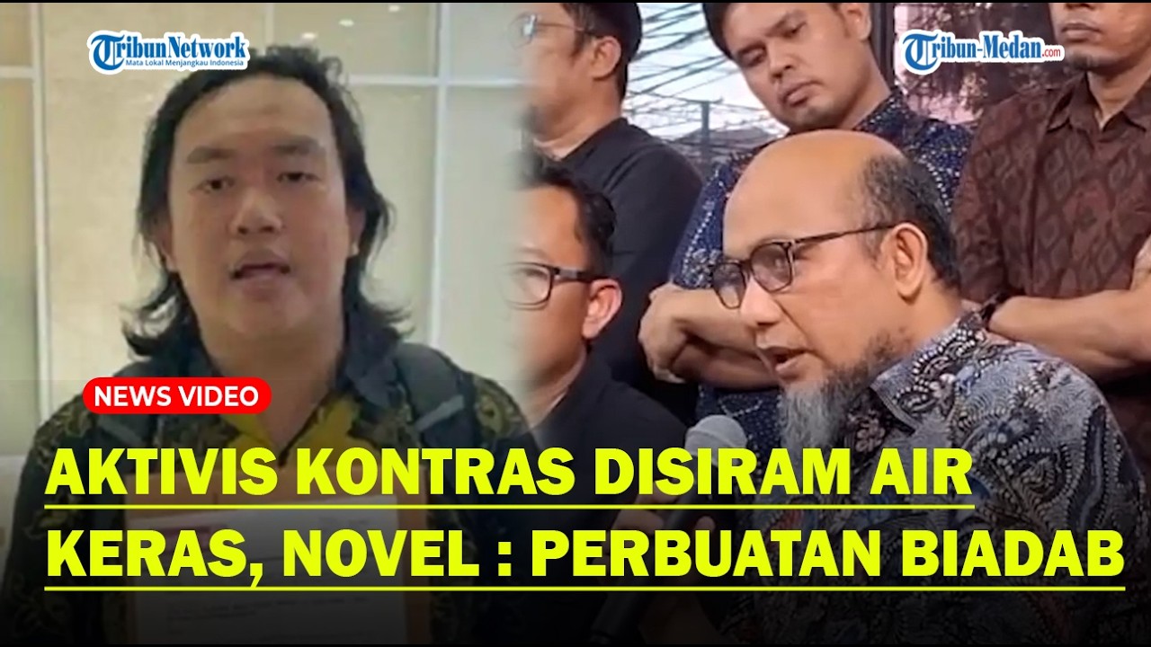GERAM! NOVEL BASWEDAN Soal Aktivis KontraS Disiram Air Keras, Yakin Pelaku Terorganisir