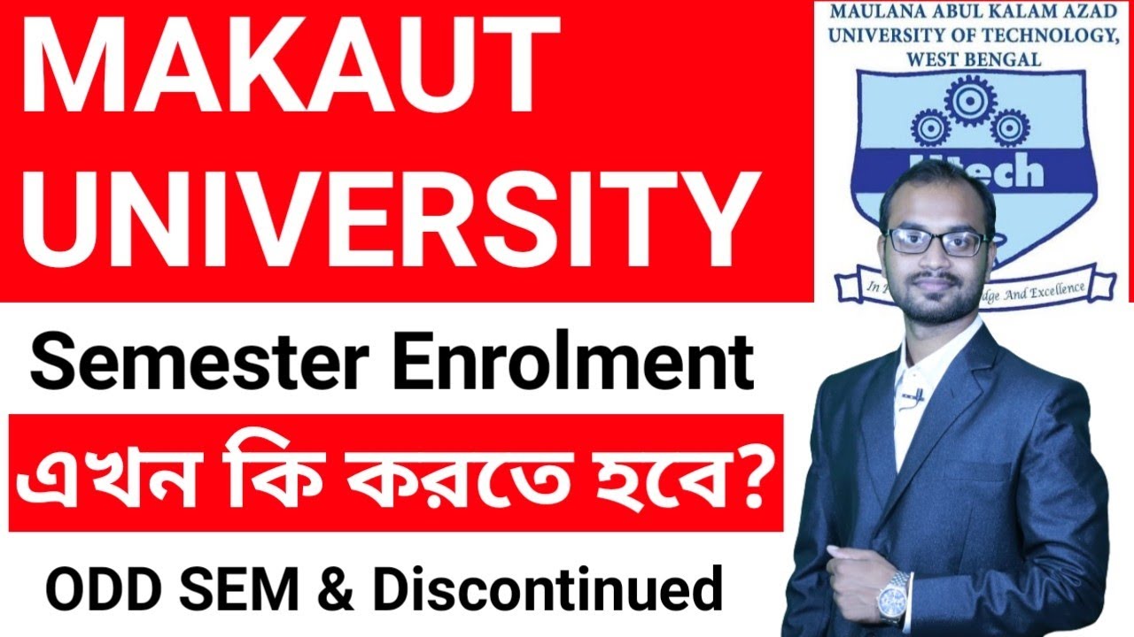 MAKAUT UNIVERSITY SEMESTER ENROLMENT NOTICE FOR ODD SEM STUDENTS