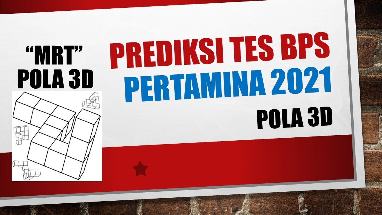 TES BPS PERTAMINA - POLA 3D - PART II - MENTAL ROTATION TEST