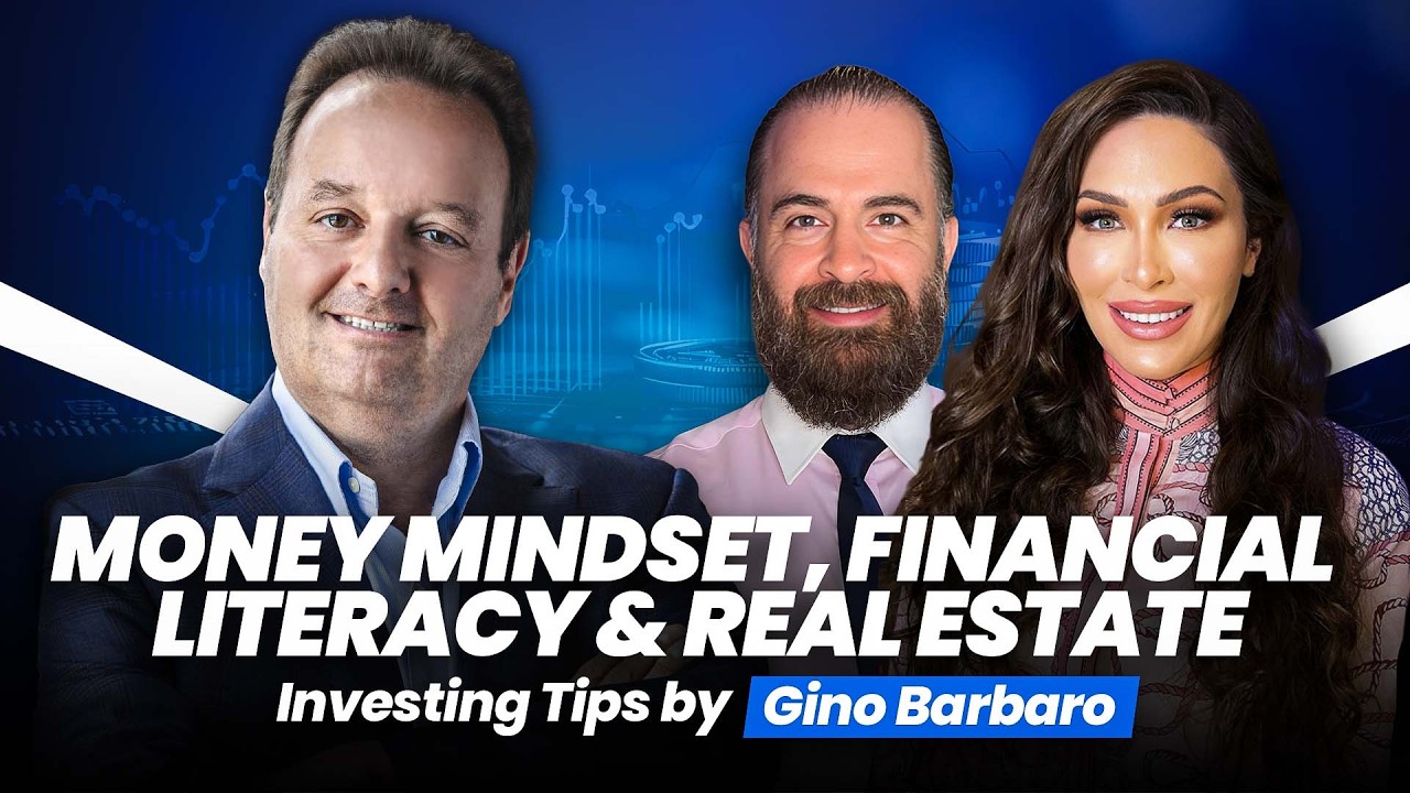 Money Mindset, Financial Literacy & Real Estate Investing Tips - Gino Barbaro