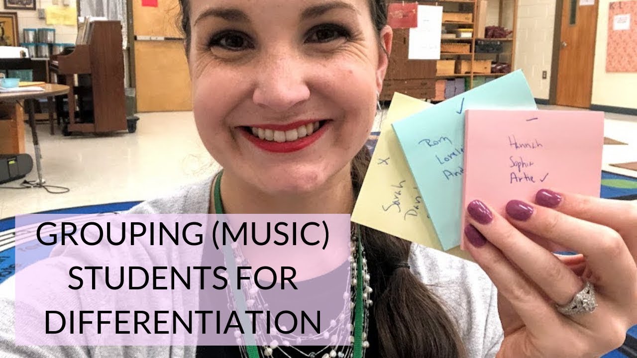 HOW TO GROUP STUDENTS FOR DIFFERENTIATED CENTERS IN MUSIC CLASS