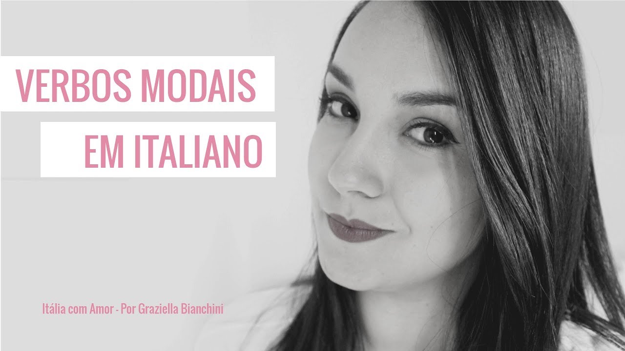 Imparando l'italiano - VERBOS MODAIS - Aula 6 | Itália com amor ♡