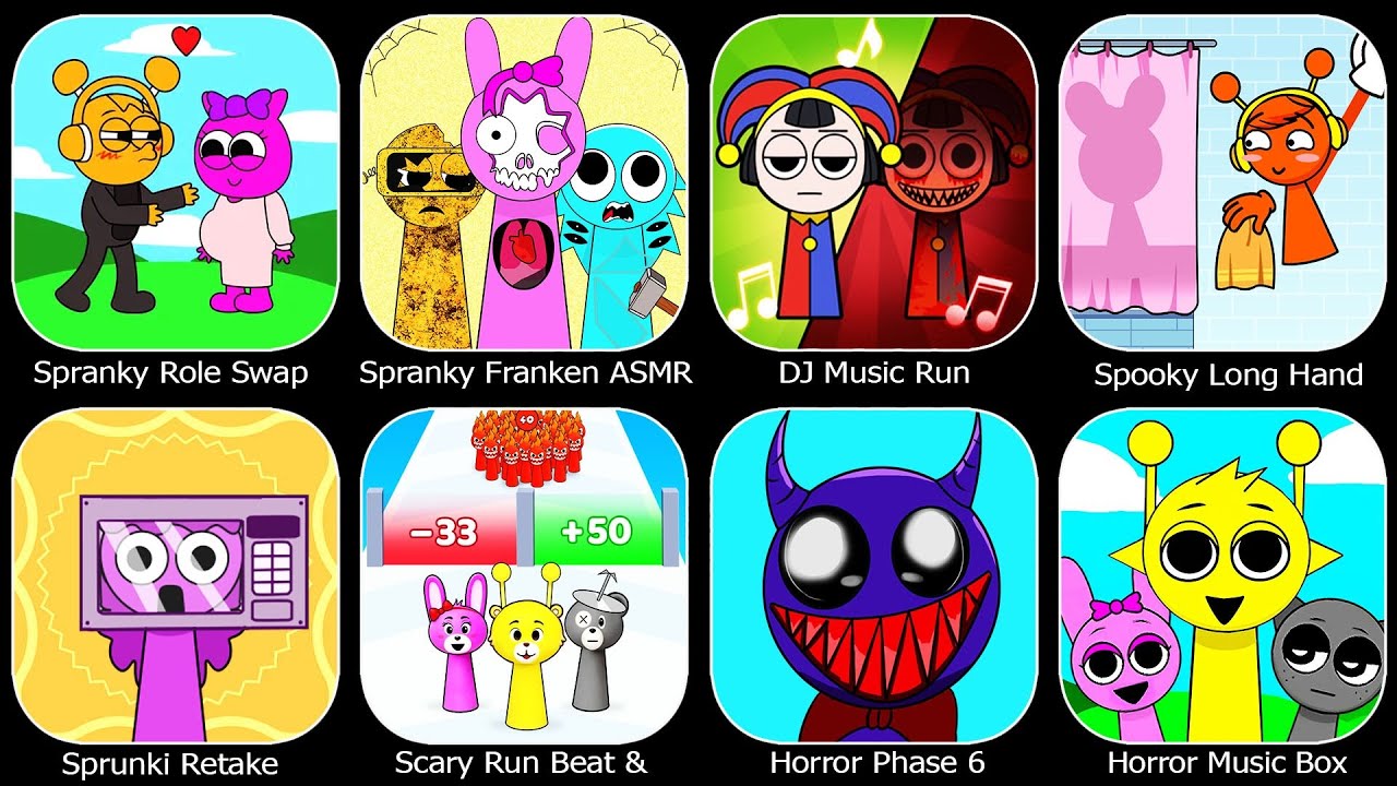 Spranky Role Swap Puzzle,Horror Phase 6,Spranky Franken ASMR,DJ Music Run,Spooky Long Hand,Sprunki