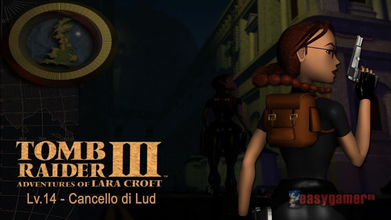 [PC-WEBCAM-ITA] Tomb Raider 3 - Lv. 14: Cancello di Lud
