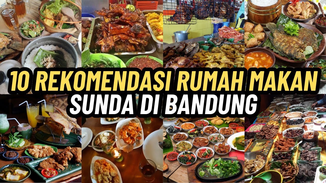 10 REKOMENDASI RUMAH MAKAN SUNDA DI BANDUNG