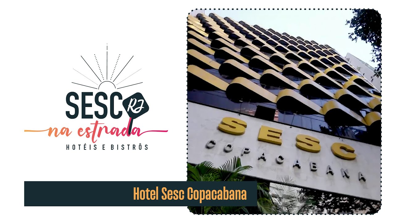 Sesc na Estrada | Hotel Sesc Copacabana