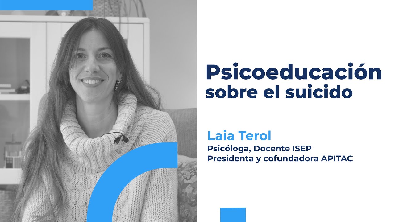 Psicoeducaci&oacute;n sobre el Suicidio - Laia Terol (D&iacute;a Mundial de la Concienciaci&oacute;n sobre la Autolesi&oacute;n)