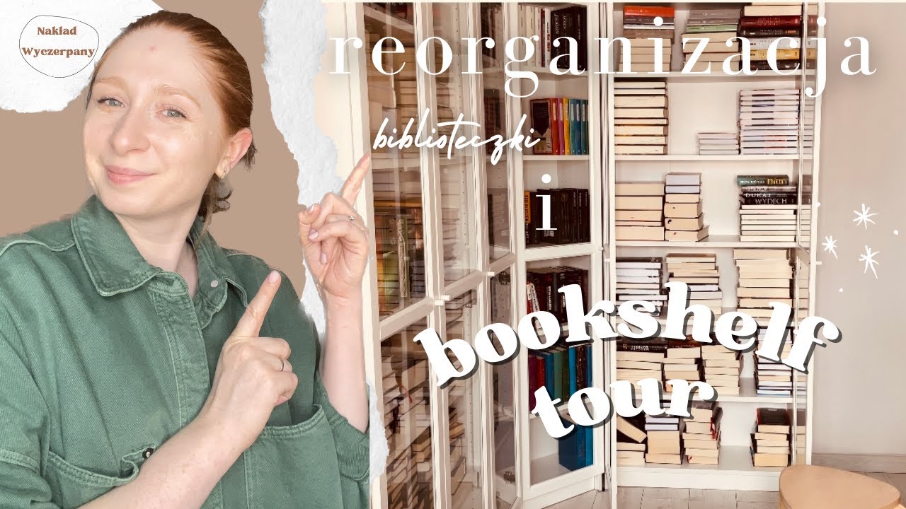 Reorganizacja biblioteczki i bookshelf tour📚