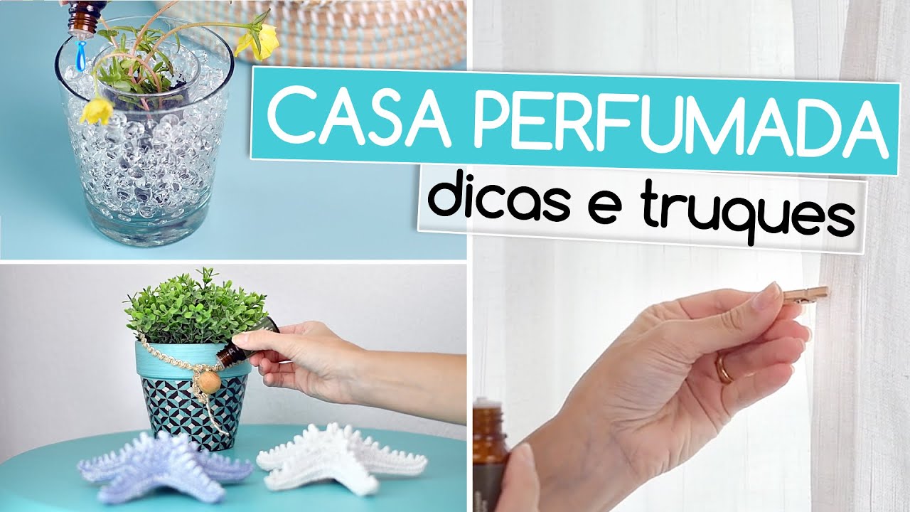 Casa Perfumada Dicas e Truques
