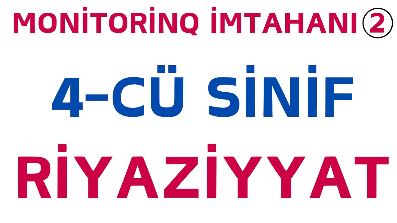 MONİTORİNQ SINAQ №2 - RİYAZİYYAT