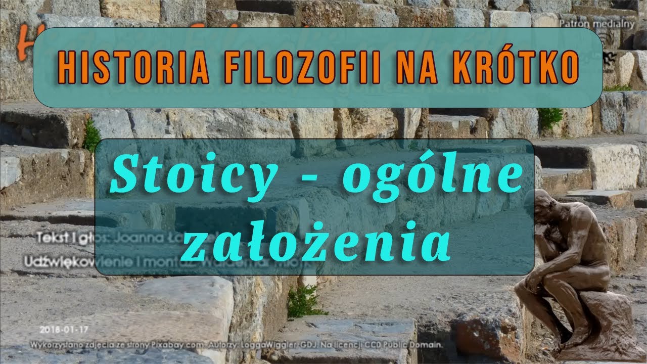 Historia Filozofii na Krótko - Odcinek 37 - Stoicy - ich ogólne założenia