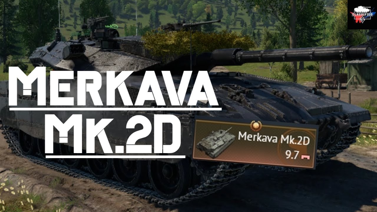 Merkava Mk.2D Battle Rating 9.7- Warthunder