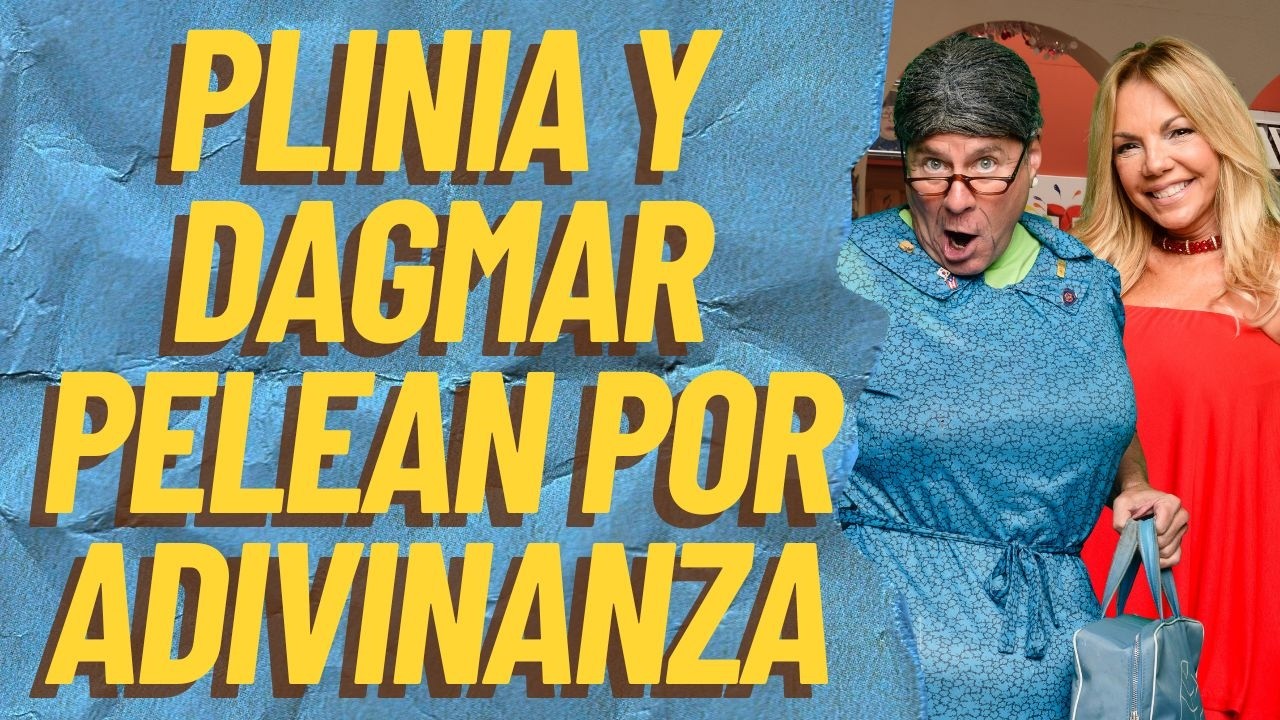 PLINIA Y DAGMAR PELEAN POR UNA ADIVINANZA | 11 MARZO 2026