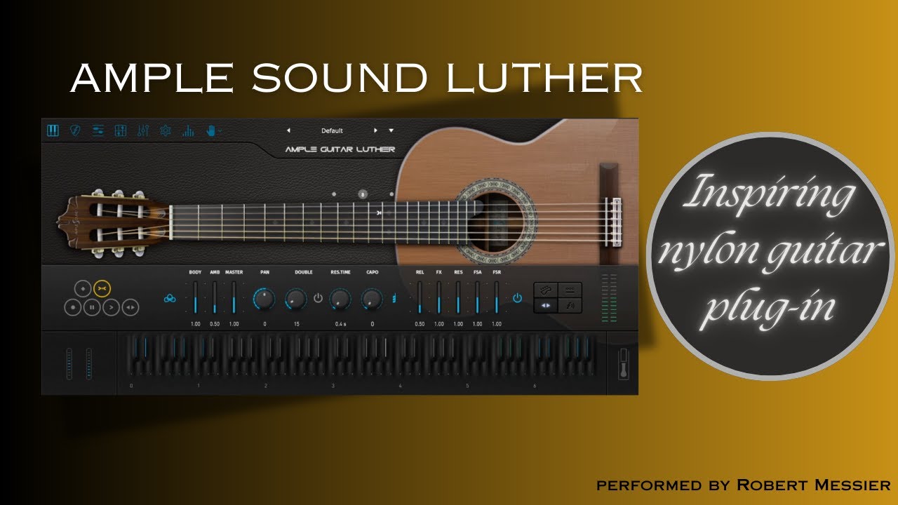 Impressed by Ample Sound Nylon Guitar plug-in! (AGL)