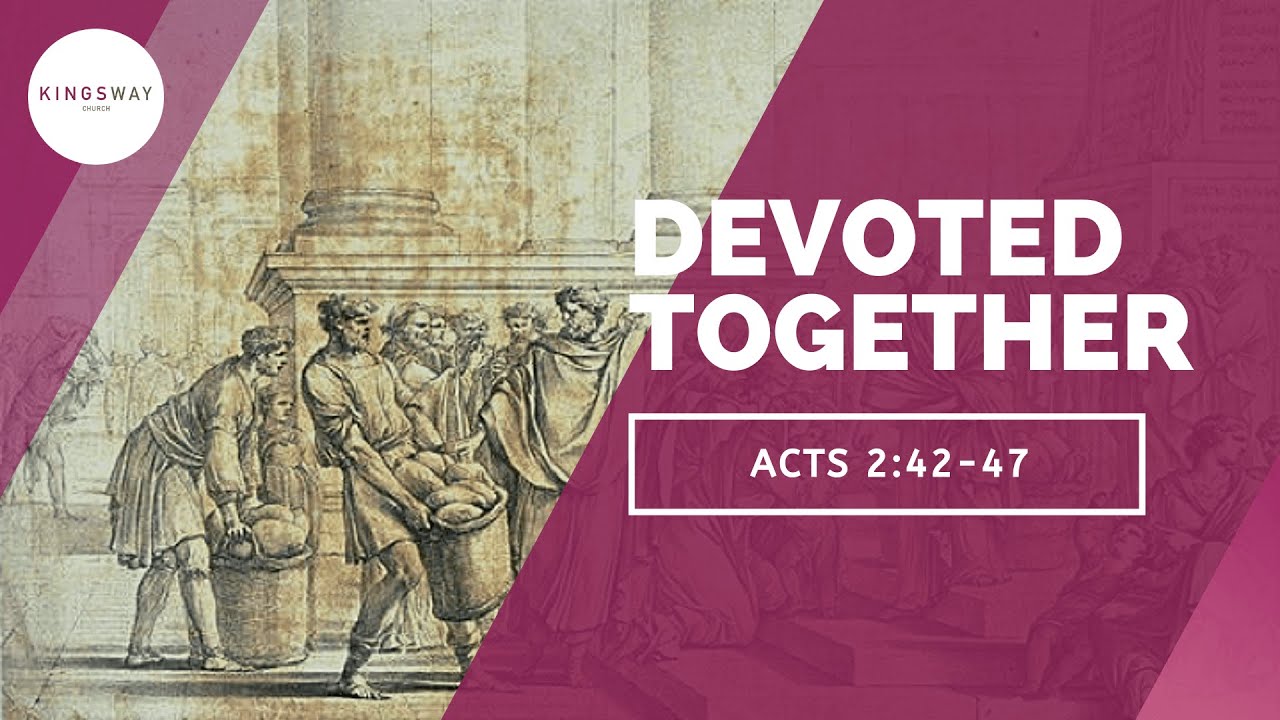 [29.03.2020] Devoted Together (Acts 2:42-47)