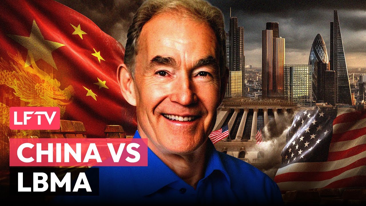 China&rsquo;s Gold Standard to Topple LBMA - LFTV Ep 237