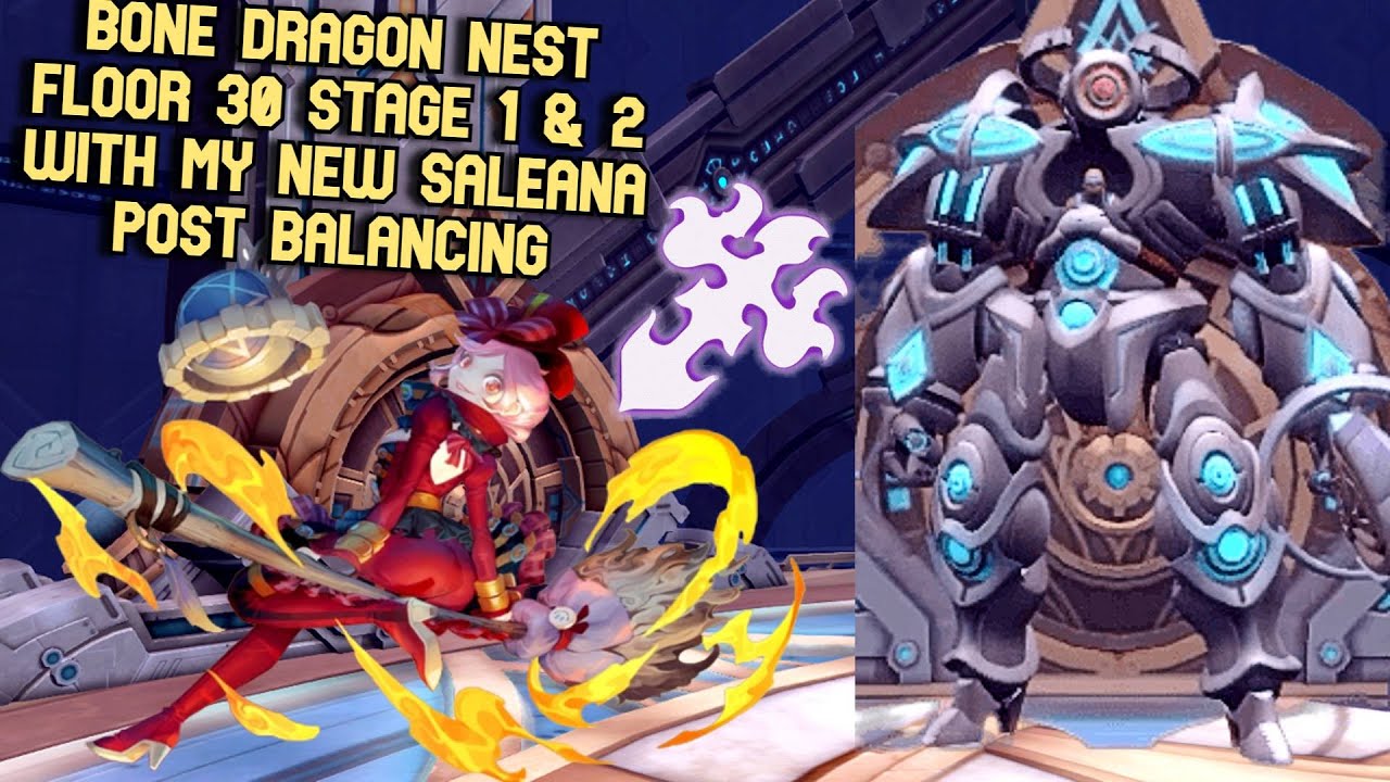 Bone Dragon Nest Floor 30 With My New Saleana Stage 1 & Stage 2 (Last Survive in Stage2)