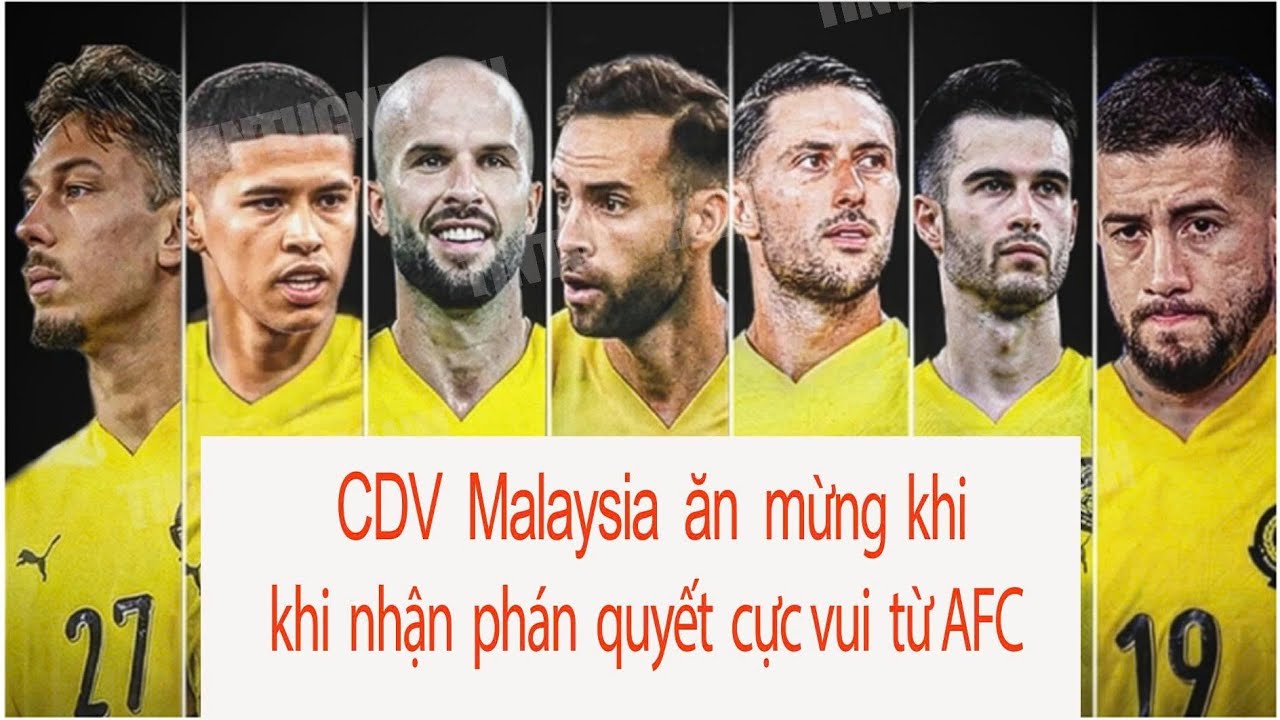CDV Malaysia ăn mừng khi nhận phán quyết từ AFC