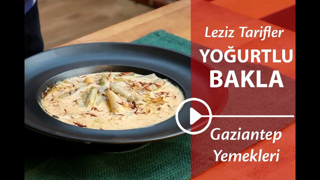 Yoğurtlu Bakla I Gaziantep Usulü
