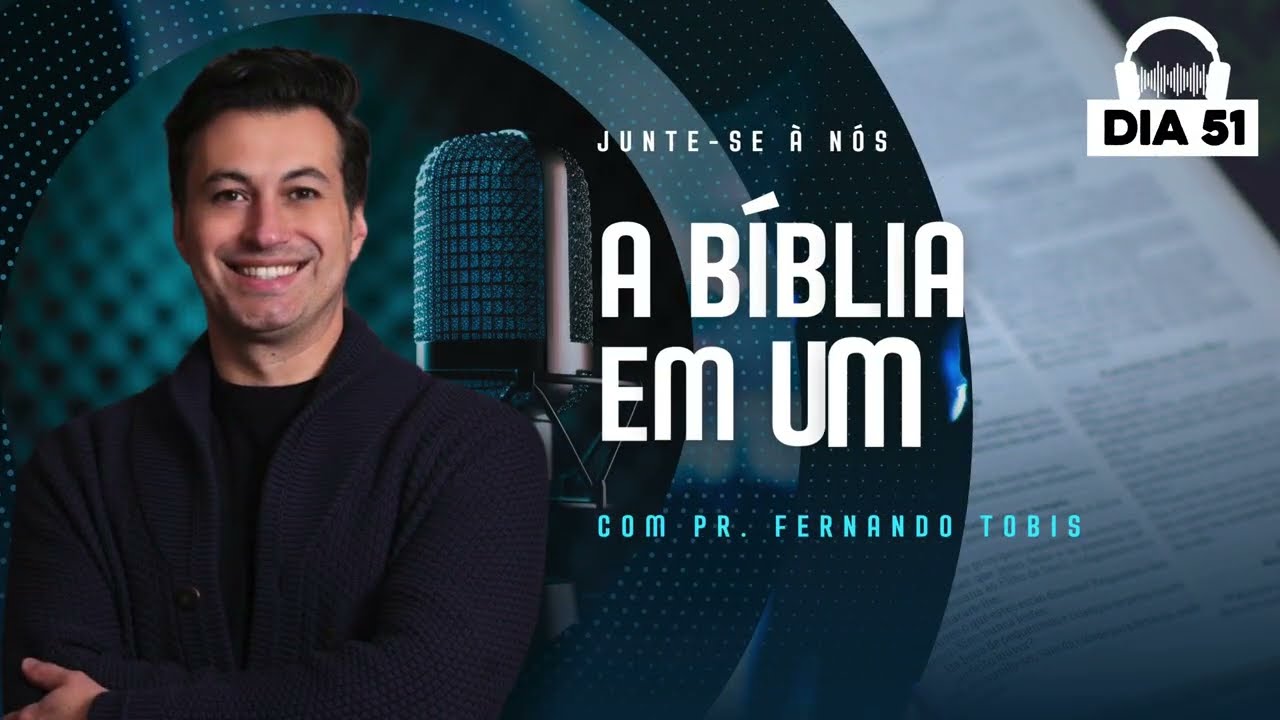 📖 Dia 51 | Projeto A Bíblia em Um Ano