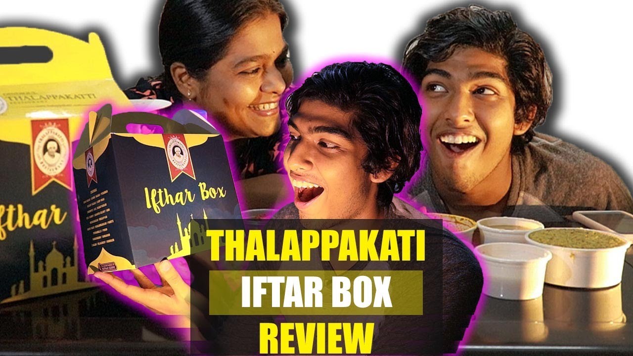THALAPPAKATI  IFTHAR BOX REVIEW ||RAMZAN SNACKS ||#JustBanana