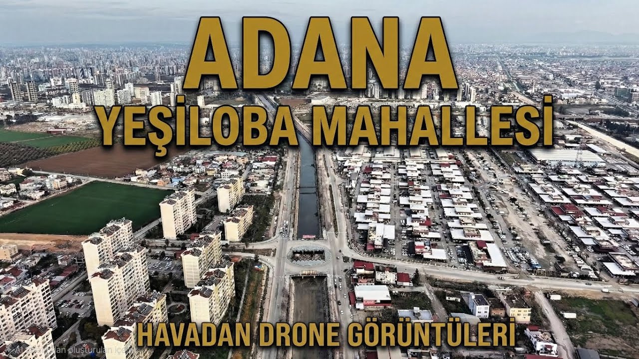 Adana Yeşiloba Mahallesi Havadan Çekim. #adana #drone #yeşiloba