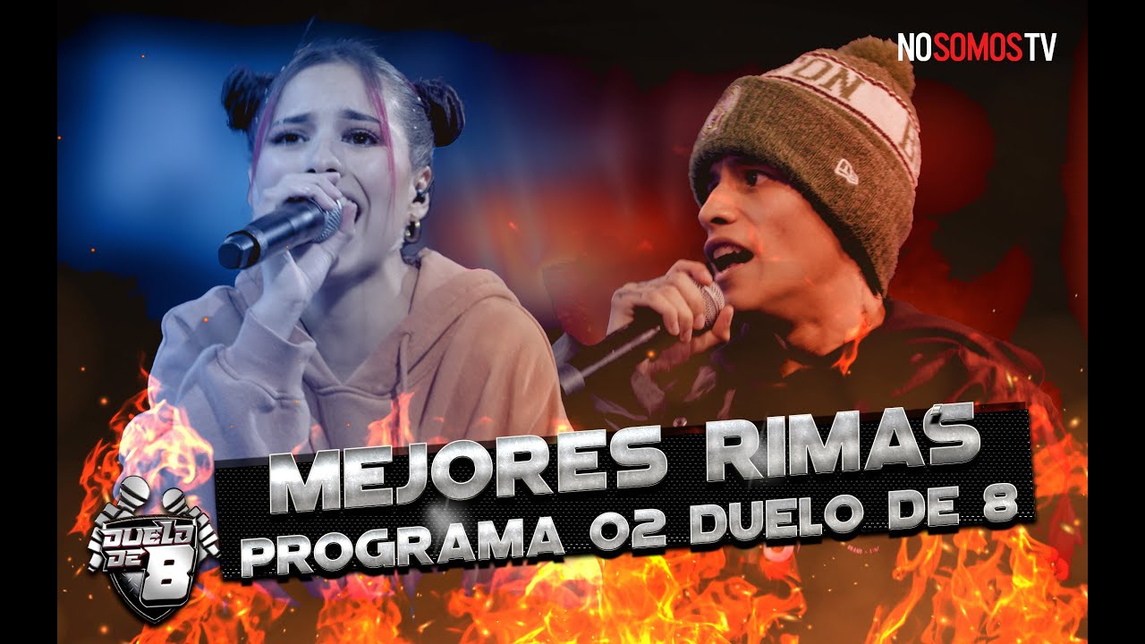 Mejores Rimas - Duelo De 8  - Programa 02