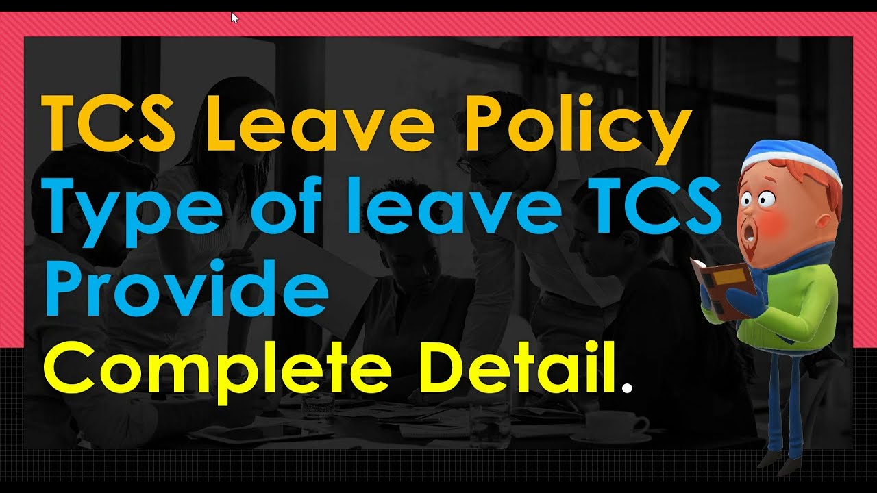 TCS Leave Policy | type of Leave TCS give | TCS | Leave Policy | #TCS #Sachinsoni