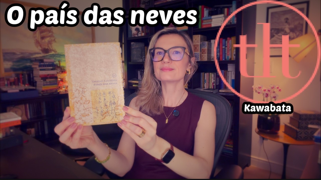 O pa&iacute;s das neves (Yasunari Kawabata) | Tatiana Feltrin