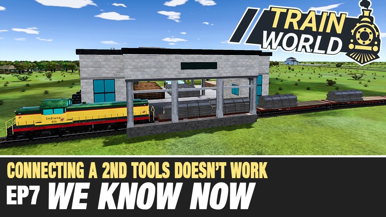 Train World - So connecting a 2nd tools station breaks everything. We'd better unconnect it then