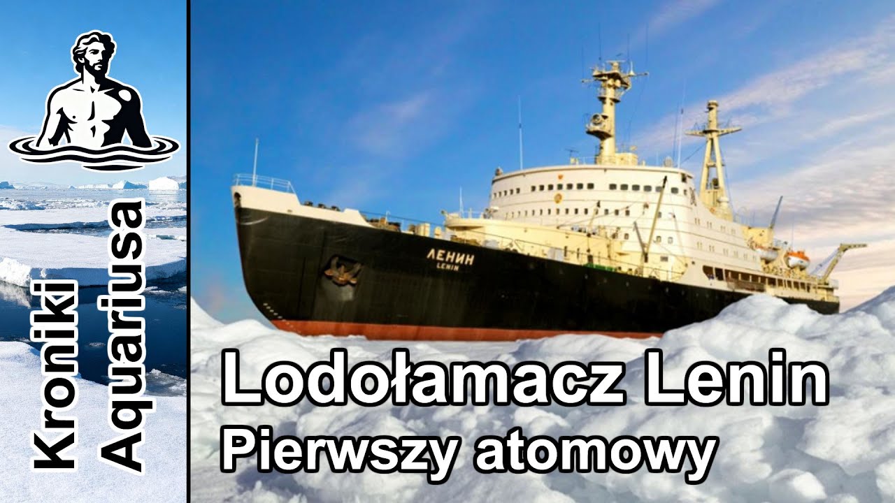 Lodolamacz Lenin - Pierwszy atomowy - Kroniki Aquariusa
