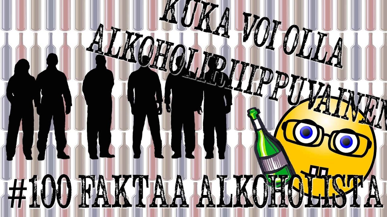 Kuka vaan voi olla alkoholisti | #100faktaaalkoholista - 68