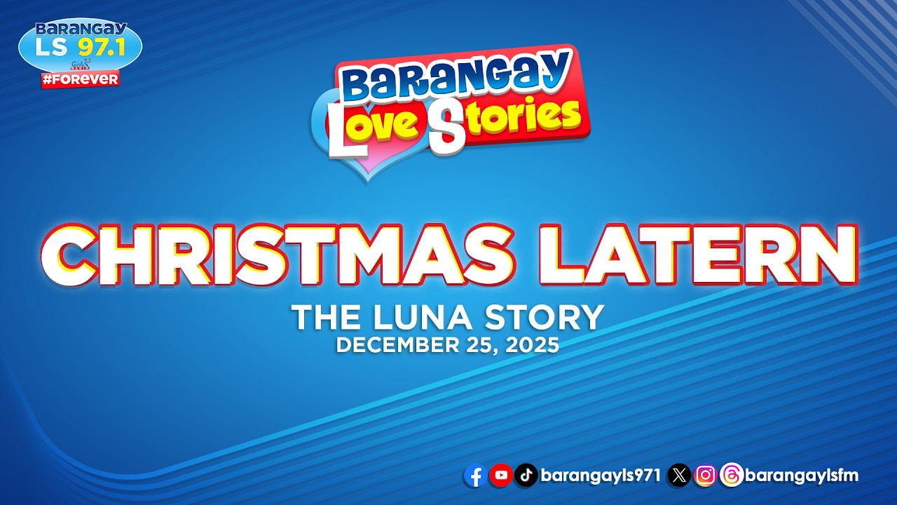 CHRISTMAS LANTERN - LUNA | Papa Dudut | Barangay Love Stories