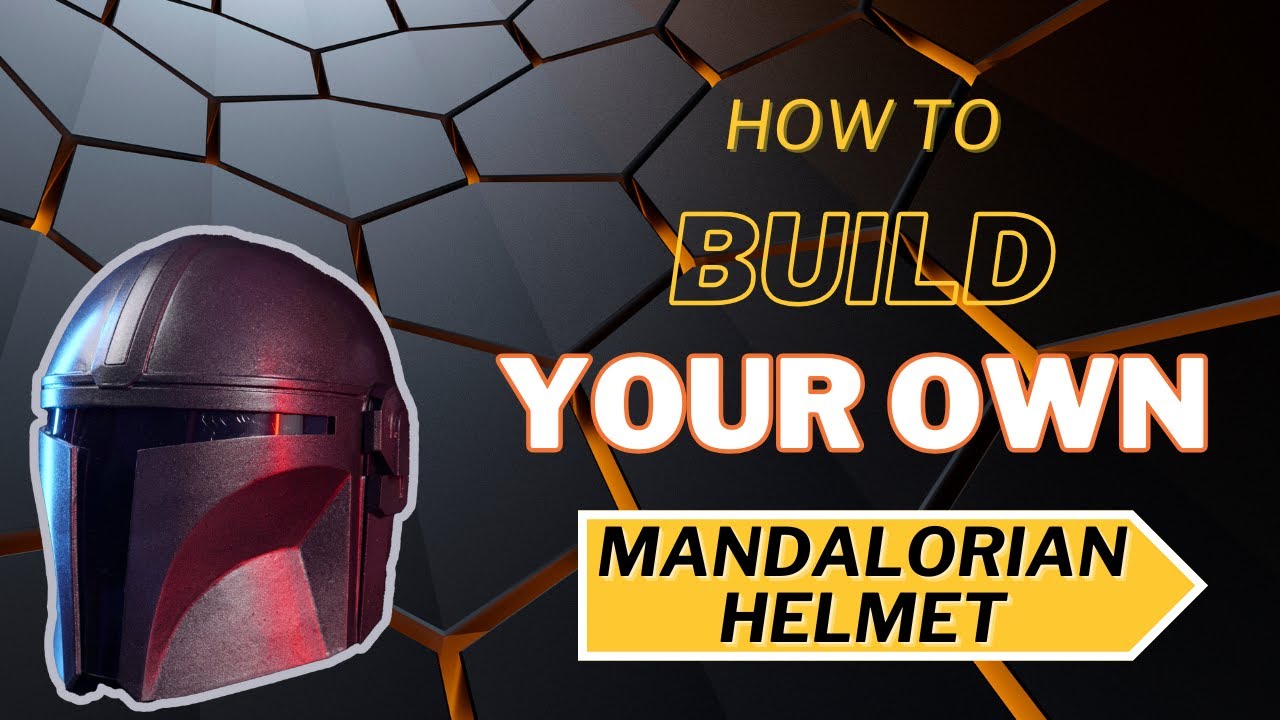 Building a Mandalorian Helmet, Step by Step (3D Printing)