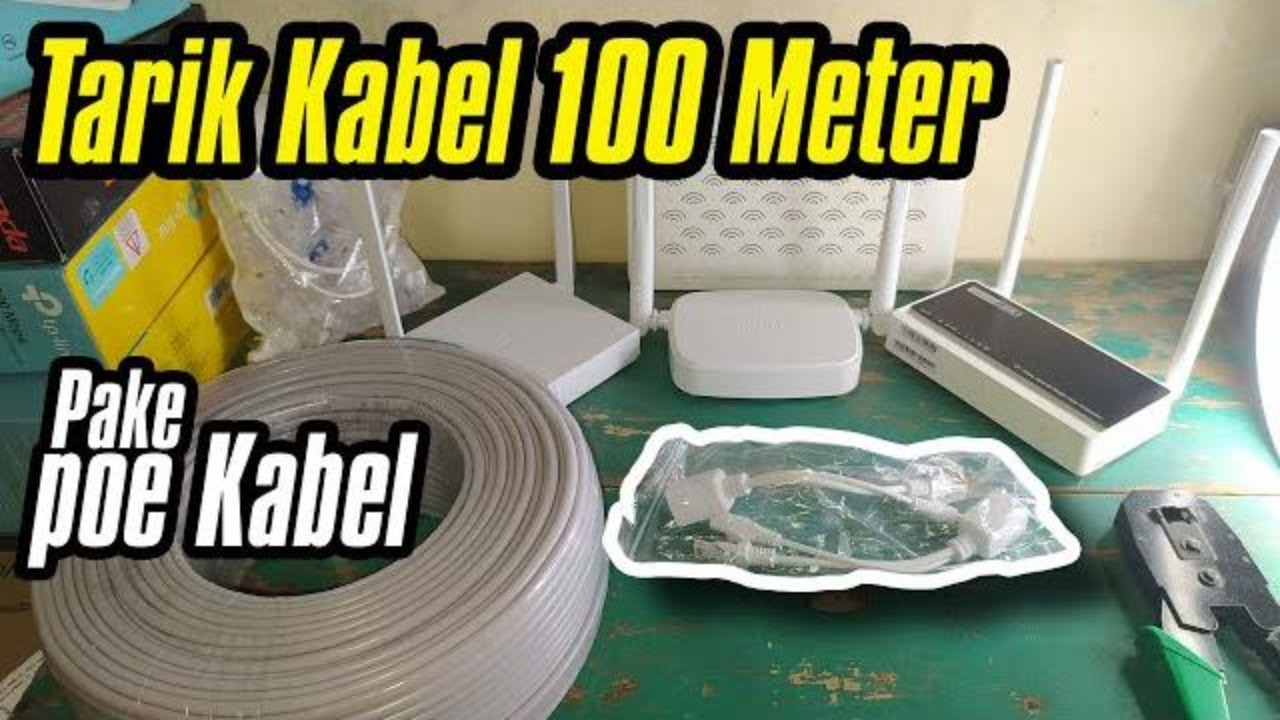 Tarik Kabel LAN 100 Meter Untuk Memperluas Jaringan (RTRWNET) Sistem Kabel POE Injector Splitter