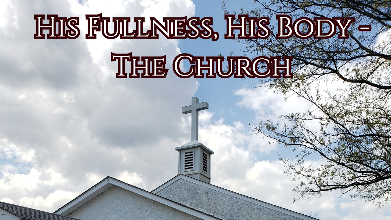 His Fullness, His Body - The Church | Alvin Asiamah