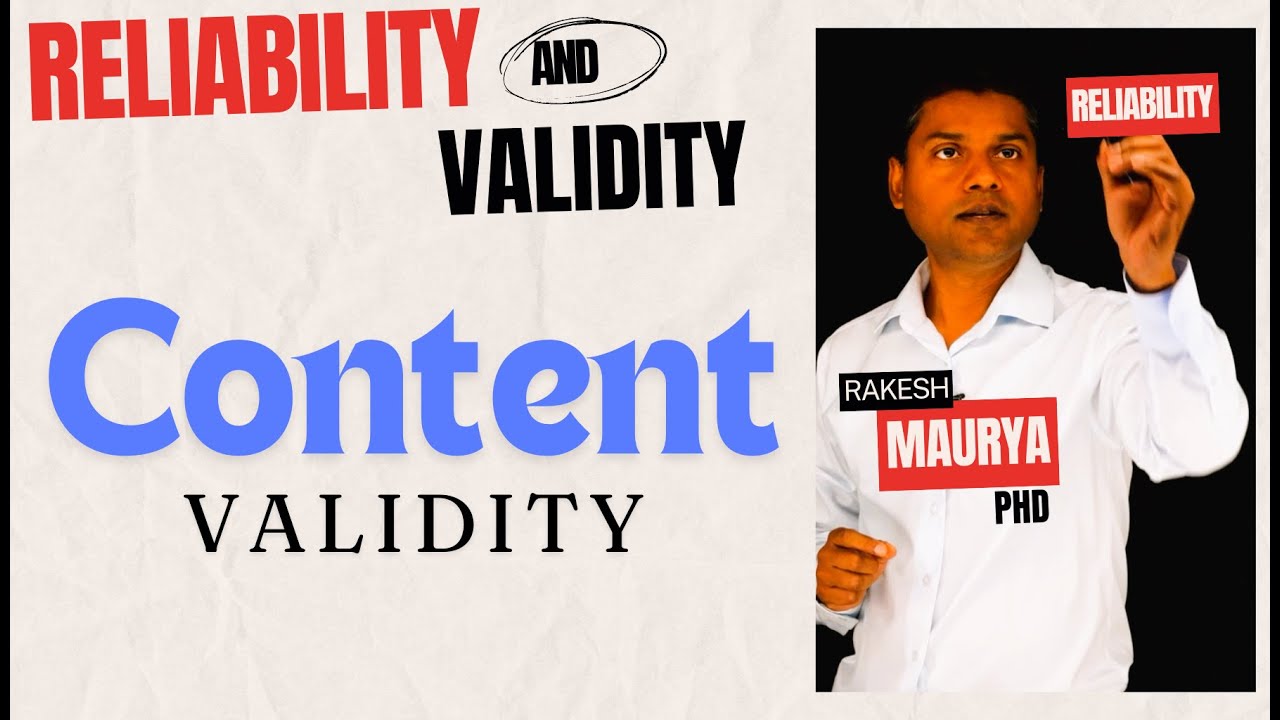 Reliability and Validity in Research: Content Validity