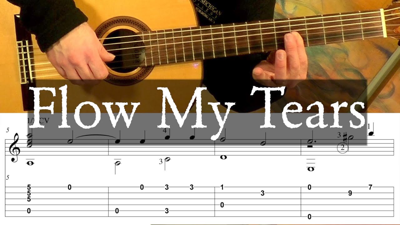 FLOW MY TEARS (Lachrimae Pavane) — Джон Даунленд — Полное руководство с табулатурой — гитара с па...