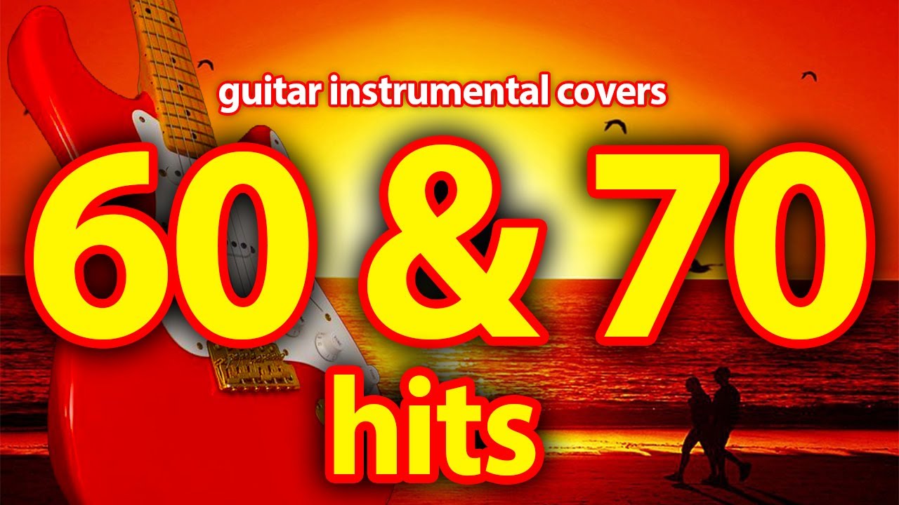 60`S AND 70`S big hits - greatest instrumental forever!