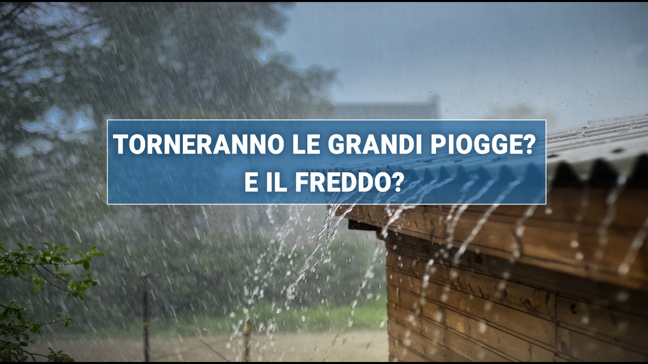 Torneranno le grandi piogge? E il freddo?