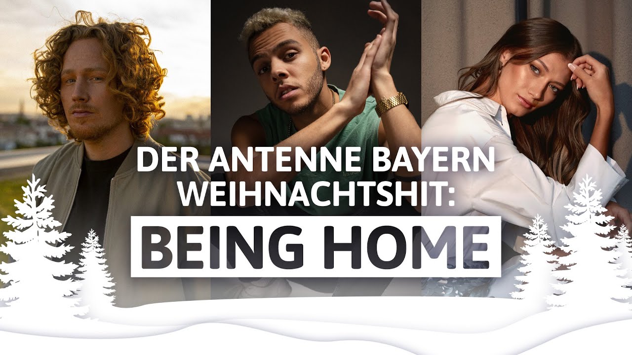 „Being Home“ Weihnachtshit-Video 2023 von ANTENNE BAYERN