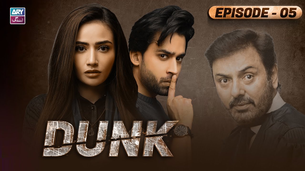 Dunk Episode 5 | Bilal Abbas - Sana Javed | ARY Zindagi