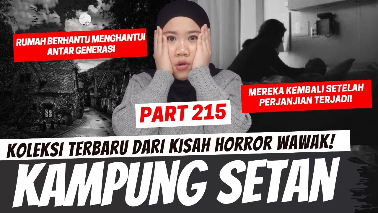 KAMPUNG SETAN - KHW PART 215