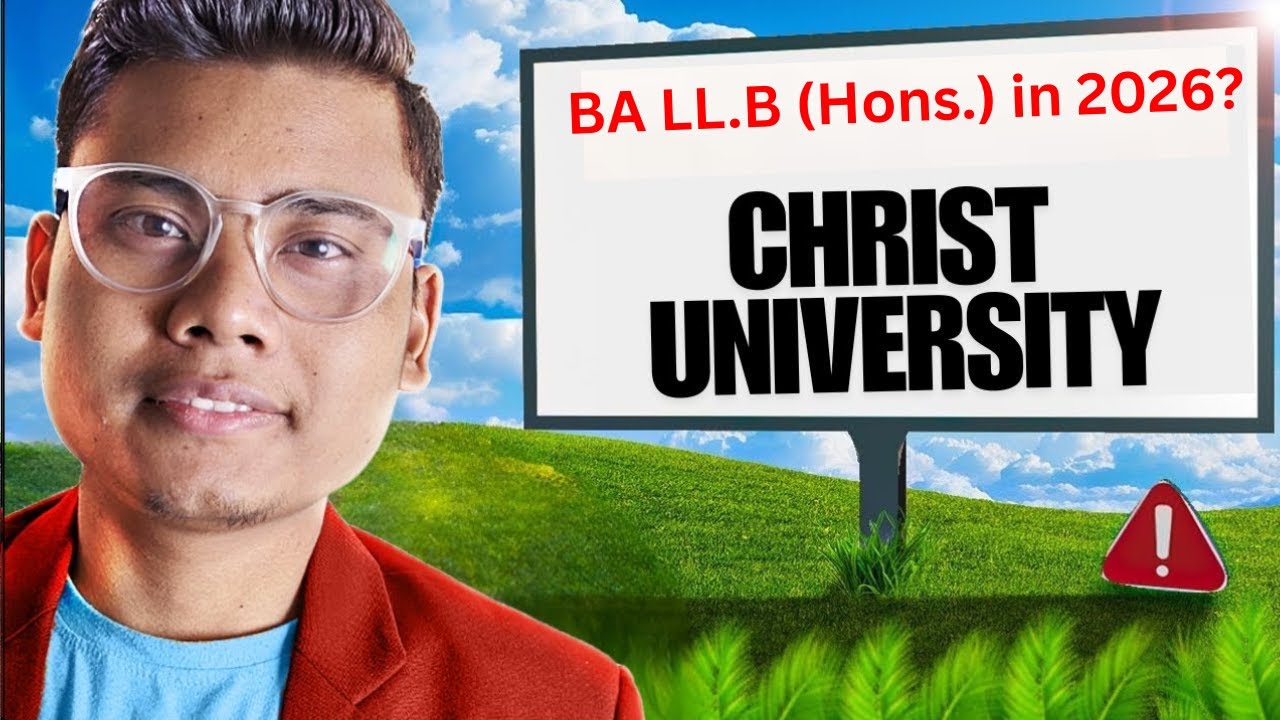 Christ University BA LLB (Hons.) Review 2026 🔥 Placements, Fees & Admission Process✅