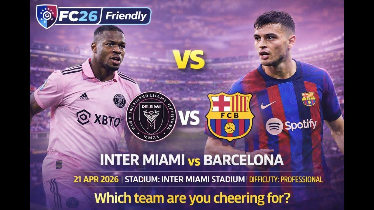 FC26 Friendly: Inter Miami vs Barcelona | Professional Difficulty | Who Are You Cheering For? | Bhak