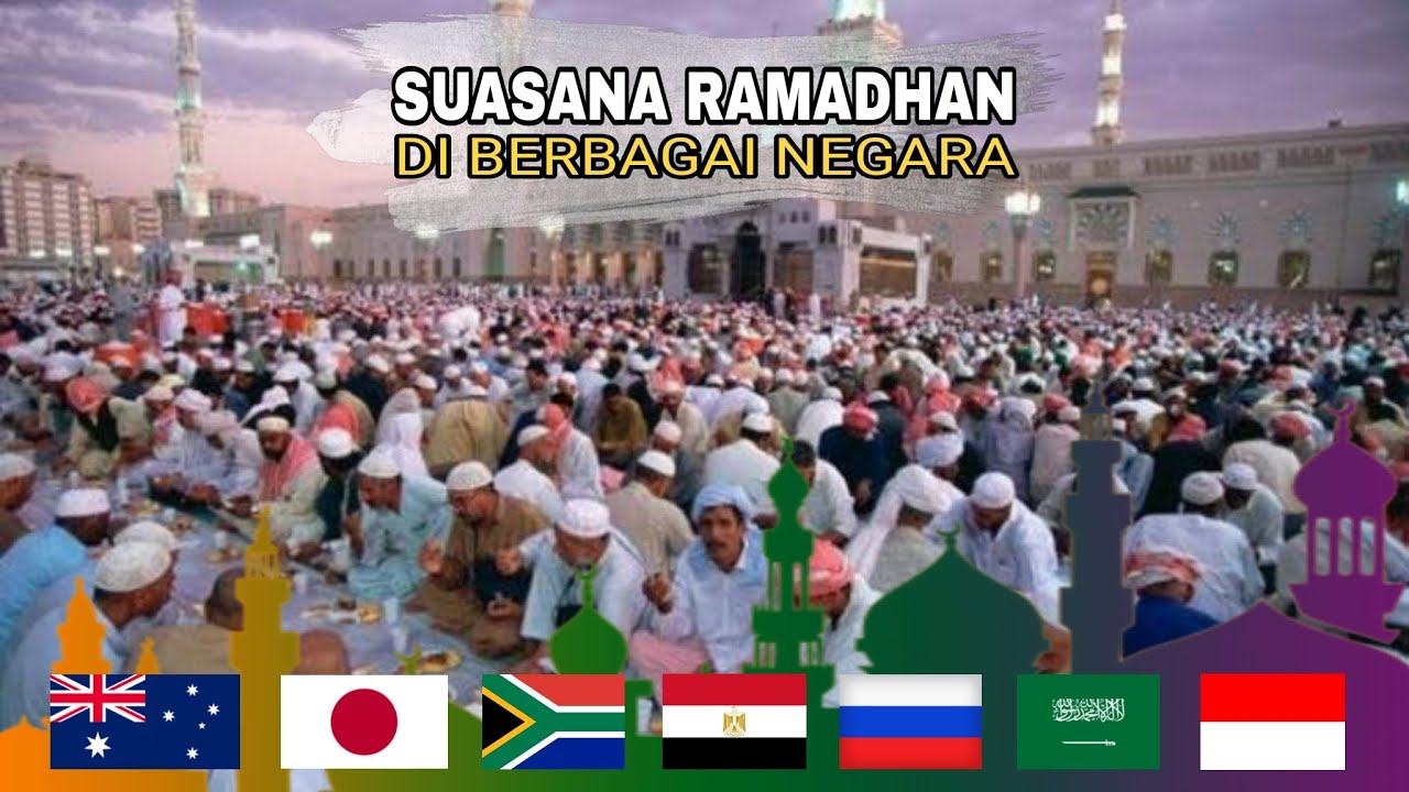7 FAKTA UNIK RAMADHAN DI BELAHAN DUNIA