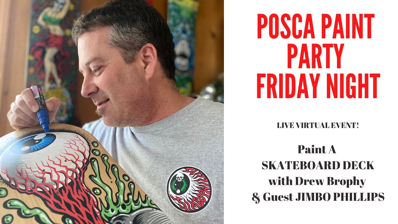 Posca Paint Party with Drew Brophy and Jimbo Phillips - Skateboard Decks